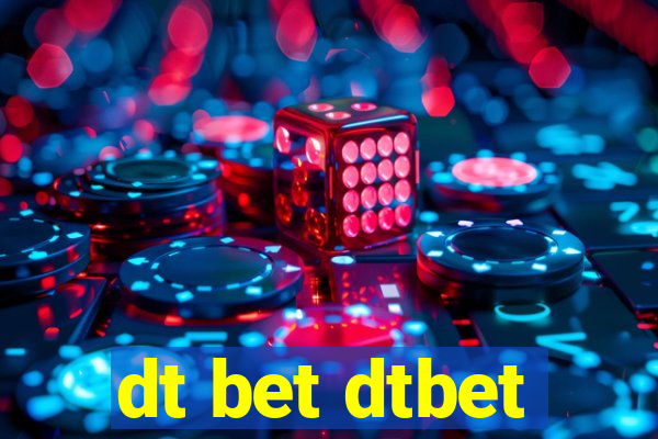 dt bet dtbet